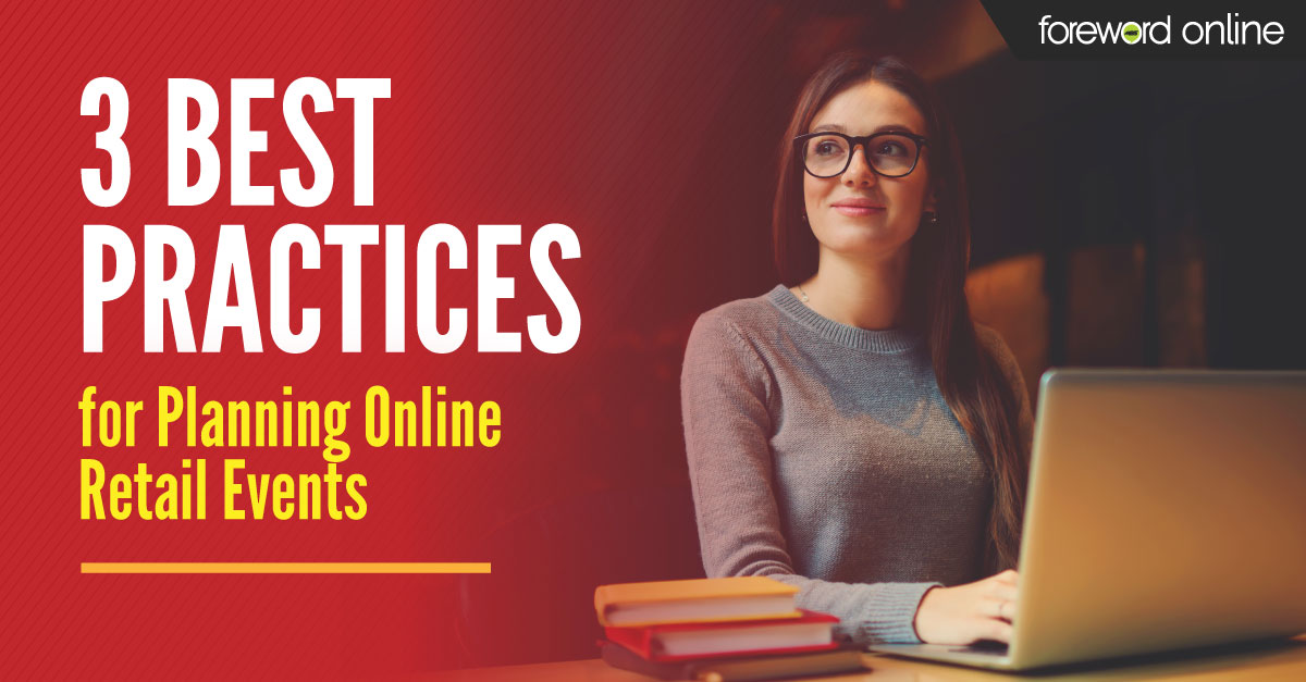 3 Best Practices for Planning Online Retail Events